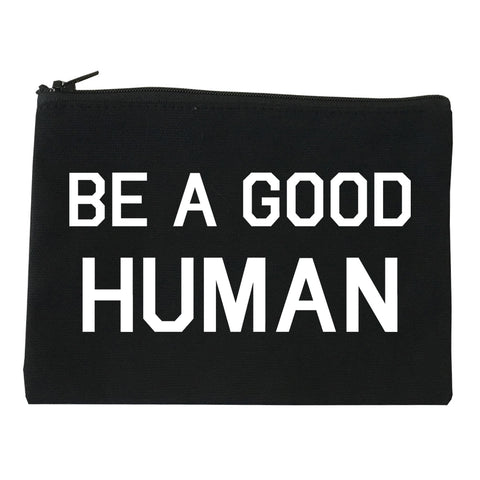 Be A Good Human black Makeup Bag