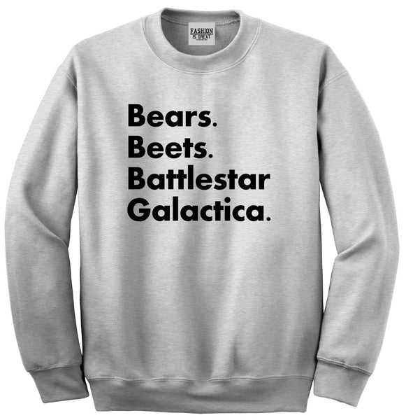 Bears Beets Battlestar Galactica Grey Crewneck Sweatshirt