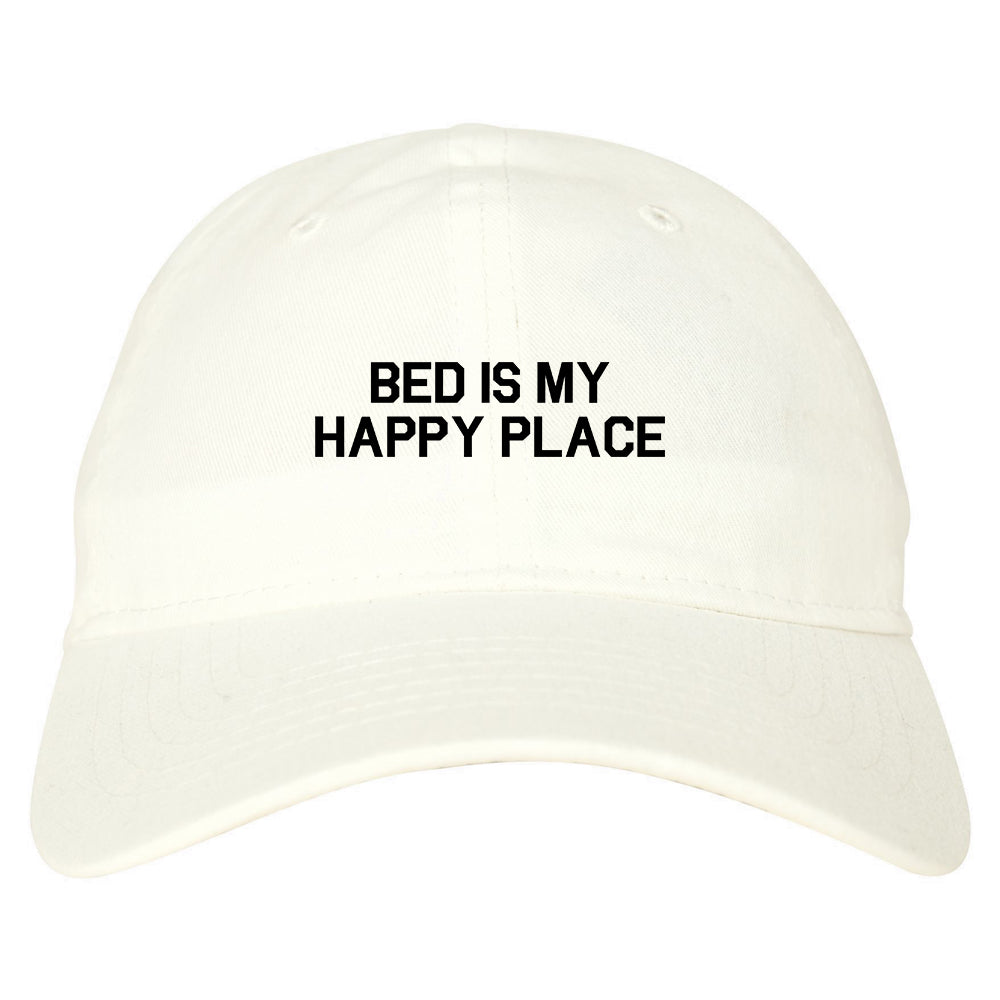 Bed Is My Happy Place White Dad Hat