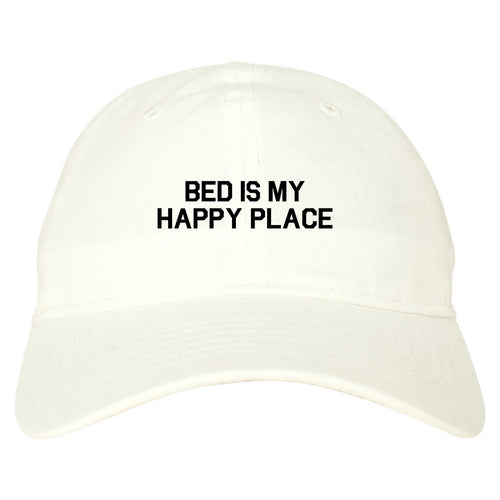 Bed Is My Happy Place White Dad Hat