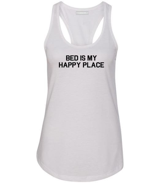 Bed Is My Happy Place White Racerback Tank Top