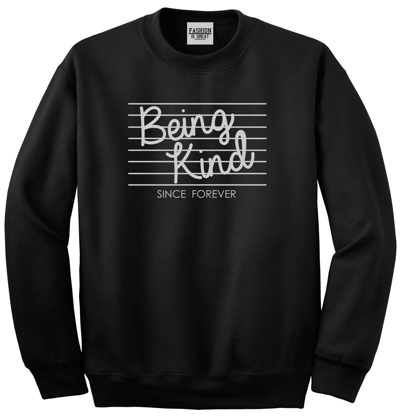 Being Kind Since Forever Unisex Crewneck Sweatshirt Black
