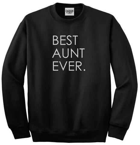 Best Aunt Ever Auntie Gift Black Womens Crewneck Sweatshirt