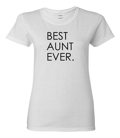 Best Aunt Ever Auntie Gift White Womens T-Shirt