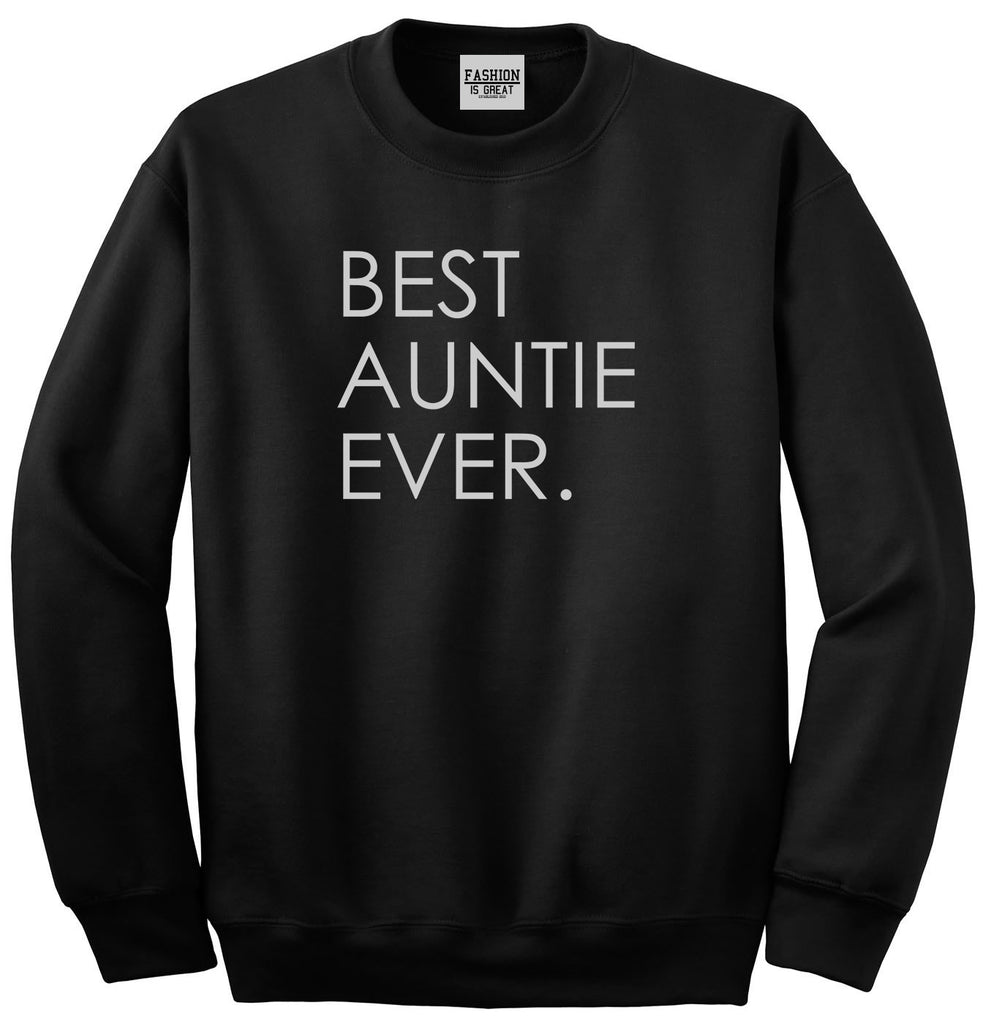 Best Auntie Ever Black Womens Crewneck Sweatshirt