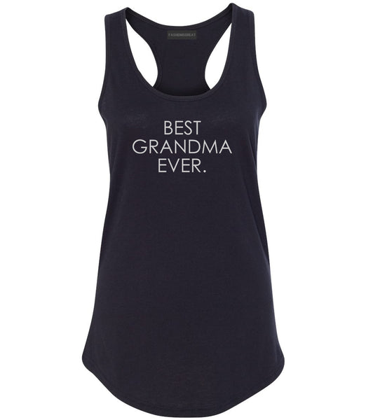 Best Grandma Ever Mom Gift Black Womens Racerback Tank Top