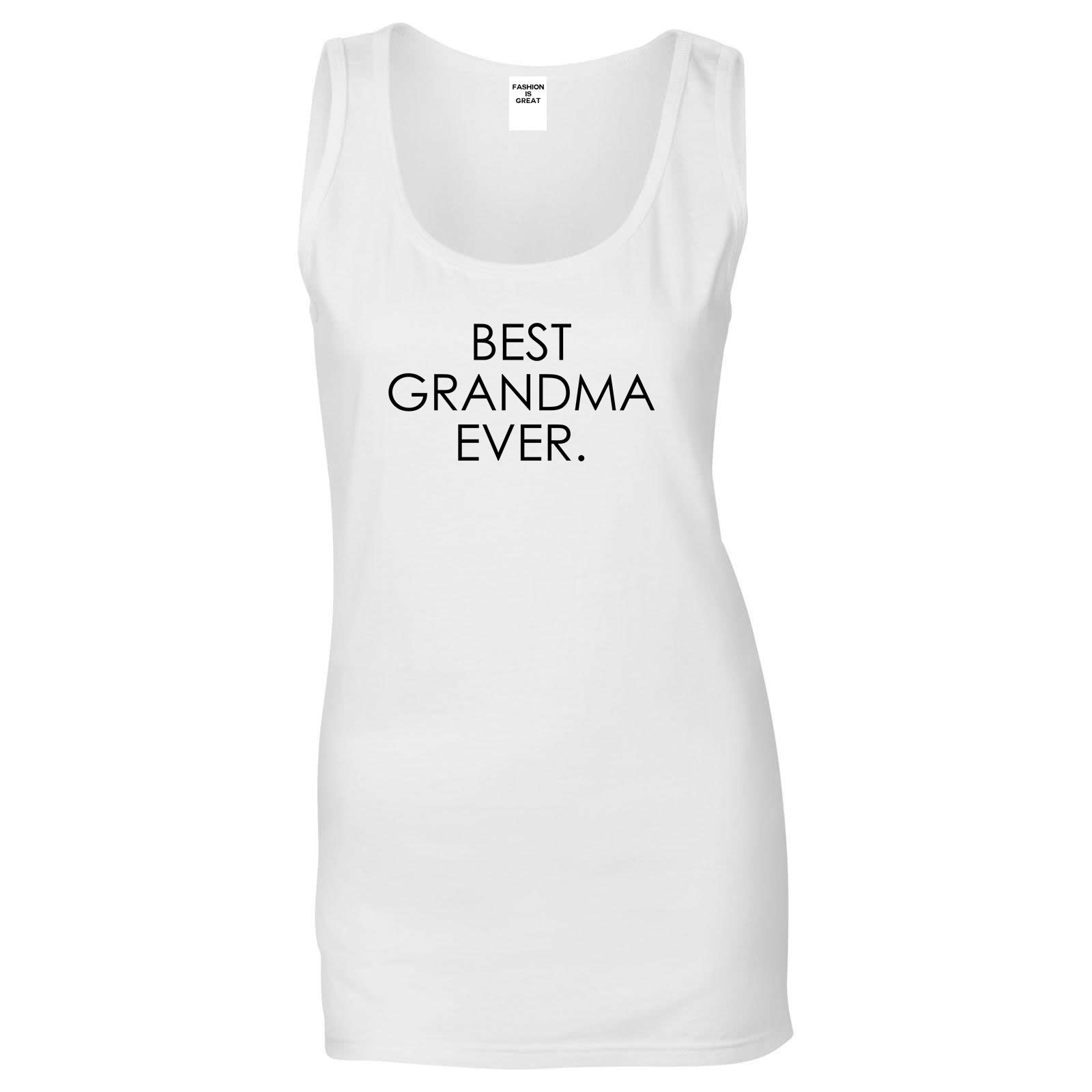 Best Grandma Ever Mom Gift White Womens Tank Top