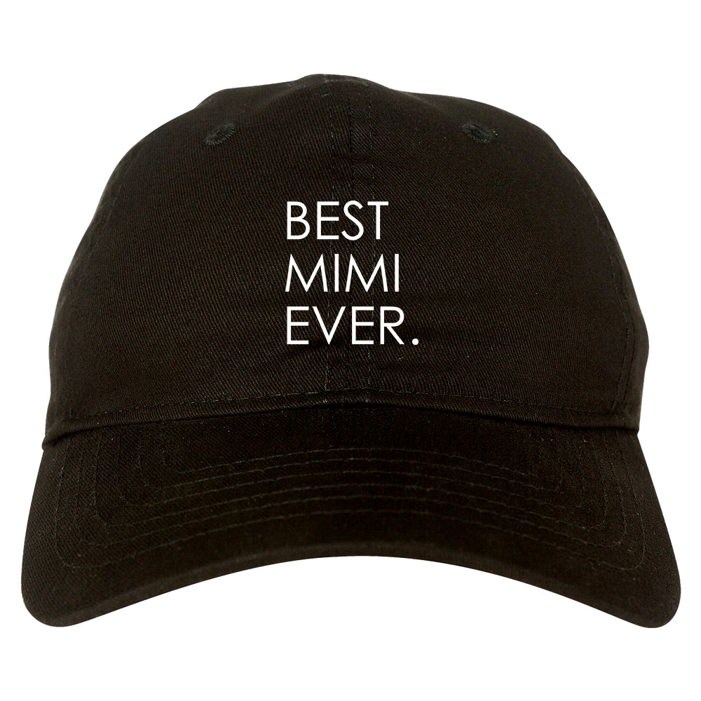 Best Mimi Ever Gift For Grandma Dad Hat Black