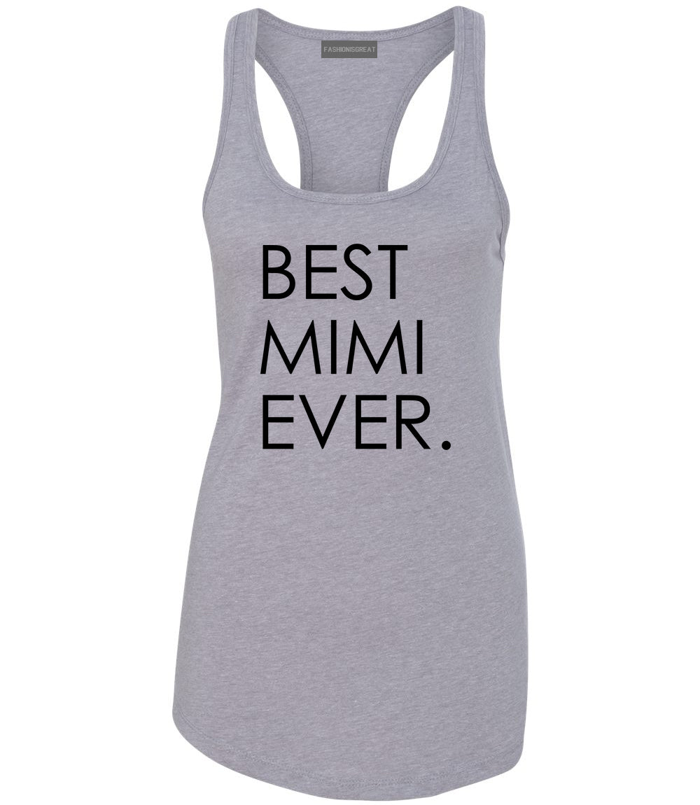 Best Mimi Ever Gift For Grandma Womens Racerback Tank Top Grey