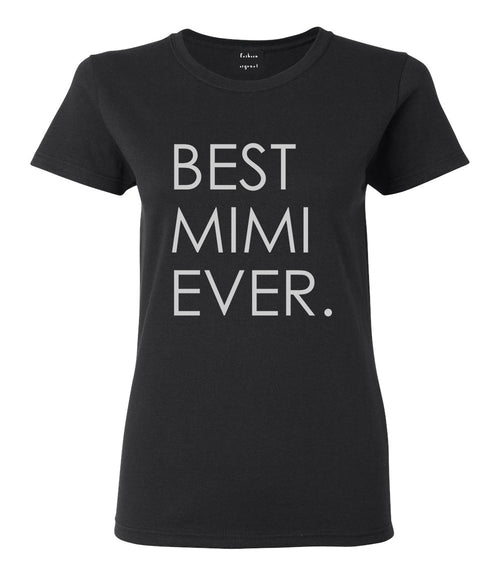 Best Mimi Ever Gift For Grandma Womens Graphic T-Shirt Black