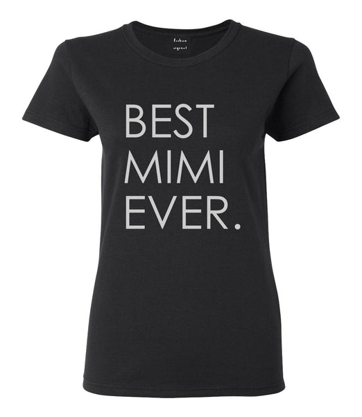 Best Mimi Ever Gift For Grandma Womens Graphic T-Shirt Black