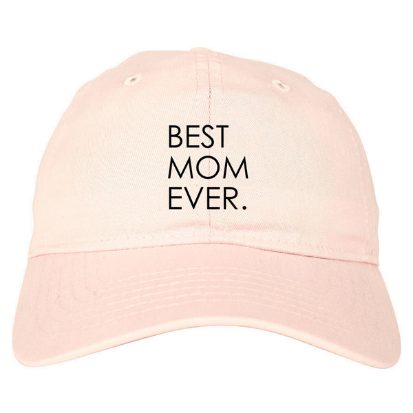 Best Mom Ever Mother Gift pink dad hat