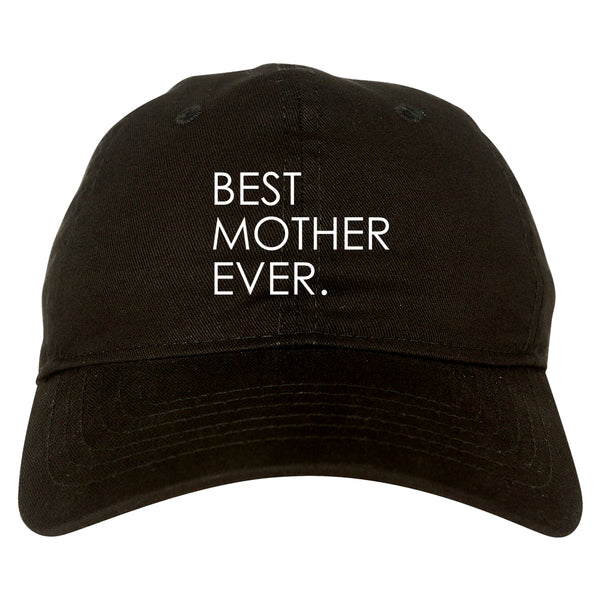 Best Mother Ever Mom Gift black dad hat