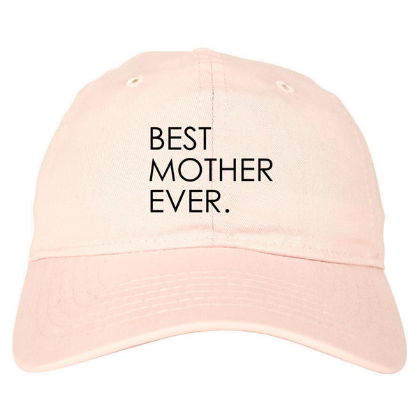 Best Mother Ever Mom Gift pink dad hat