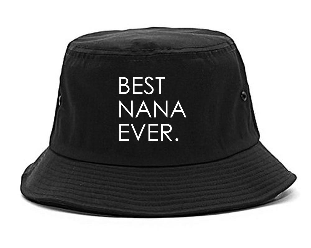 Best Nana Ever Grandma Bucket Hat Black