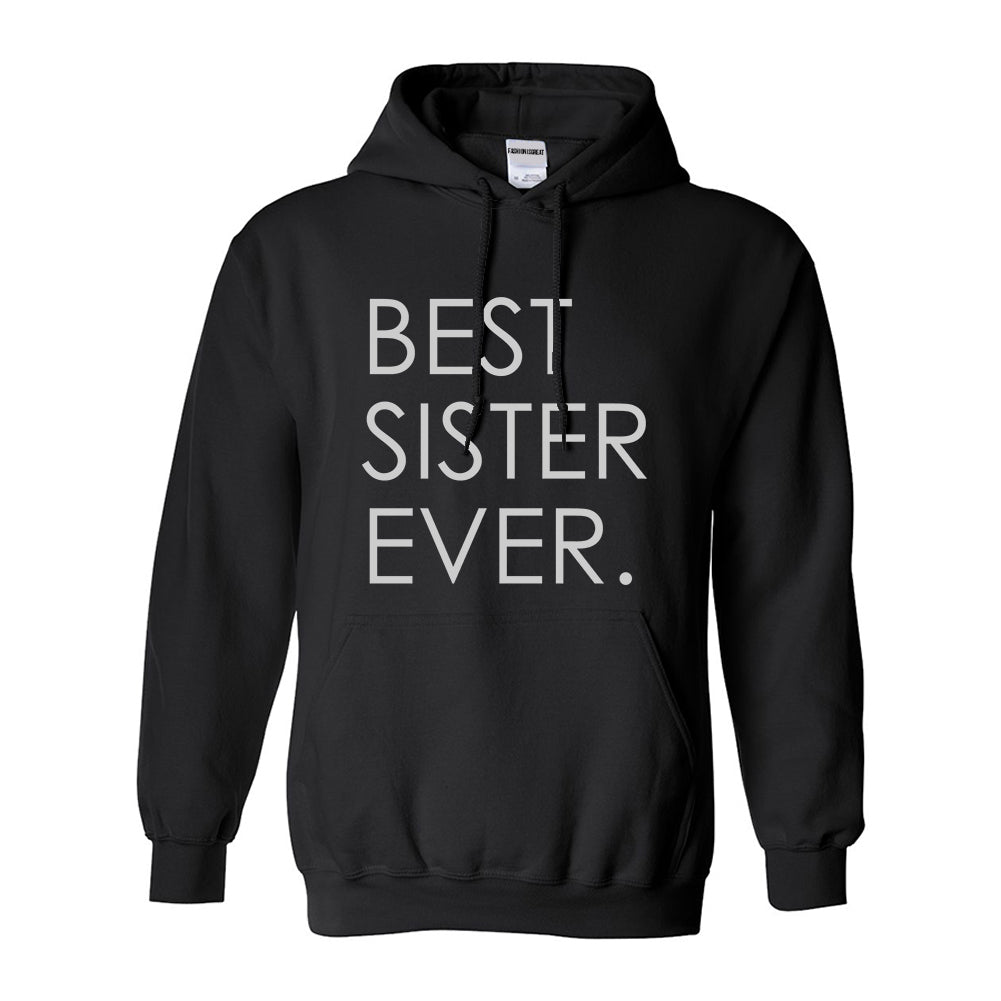 Best Sister Ever Daughter Gift Black Womens Pullover Hoodie