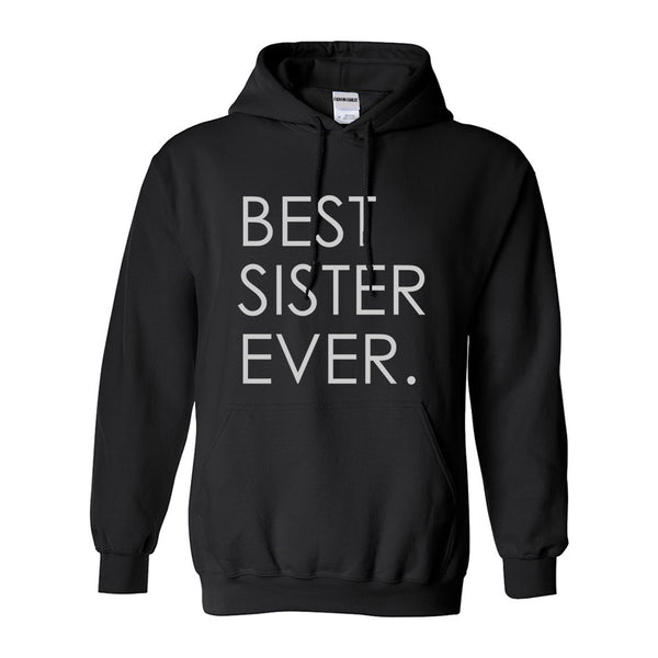 Best Sister Ever Daughter Gift Black Womens Pullover Hoodie