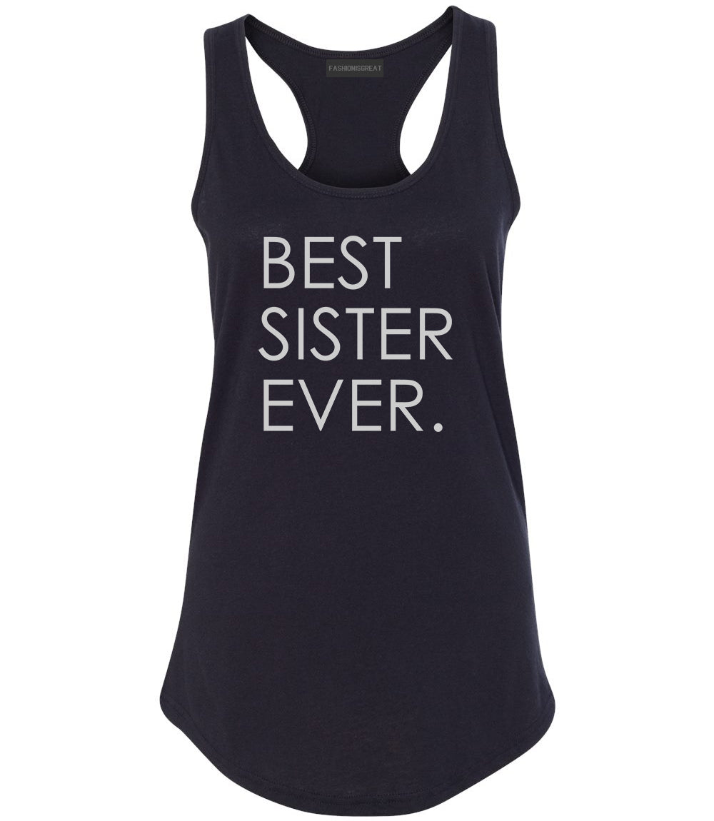Best Sister Ever Daughter Gift Black Womens Racerback Tank Top