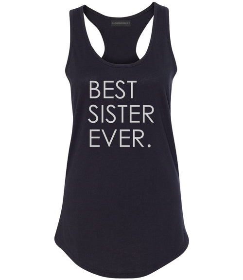 Best Sister Ever Daughter Gift Black Womens Racerback Tank Top
