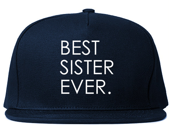 Best Sister Ever Daughter Gift Blue Snapback Hat