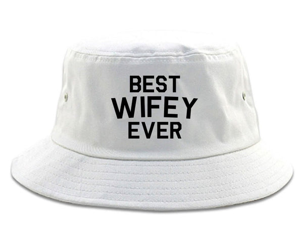 Best Wifey Ever Wife  Bucket Hat White
