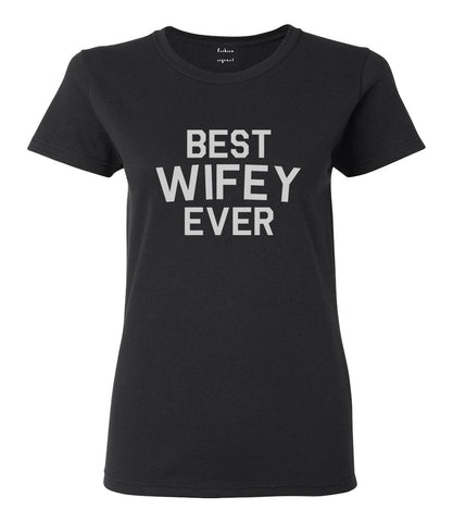 Best Wifey Ever Wife  Womens Graphic T-Shirt Black
