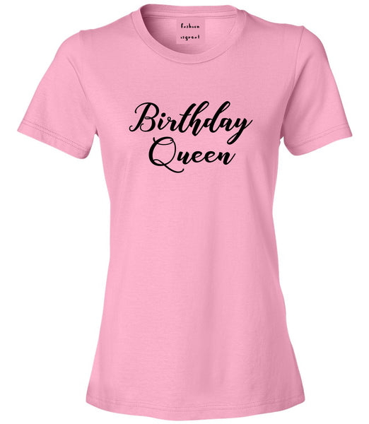 Birthday Queen Pink Womens T-Shirt