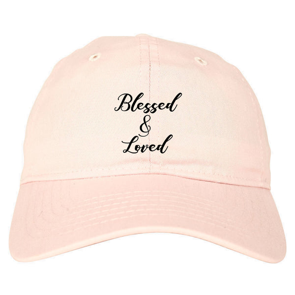 Blessed And Loved Pink Dad Hat