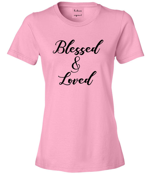 Blessed And Loved Pink T-Shirt