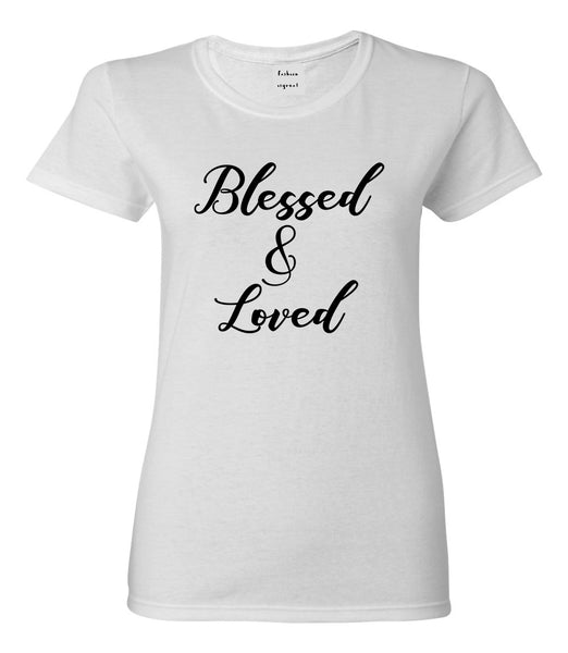 Blessed And Loved White T-Shirt