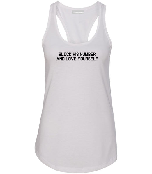 Block Love Yourself Funny White Womens Racerback Tank Top