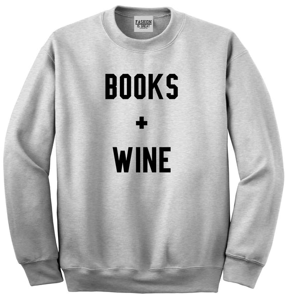 Books And Wine Grey Crewneck Sweatshirt