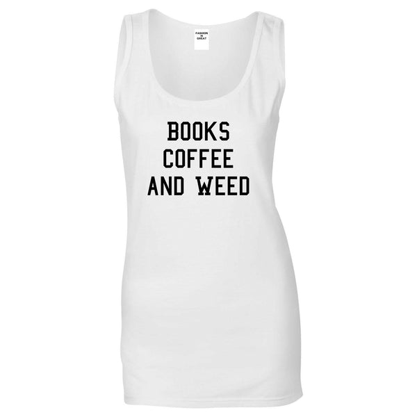 Books Coffee And Weed Womens Tank Top Shirt White
