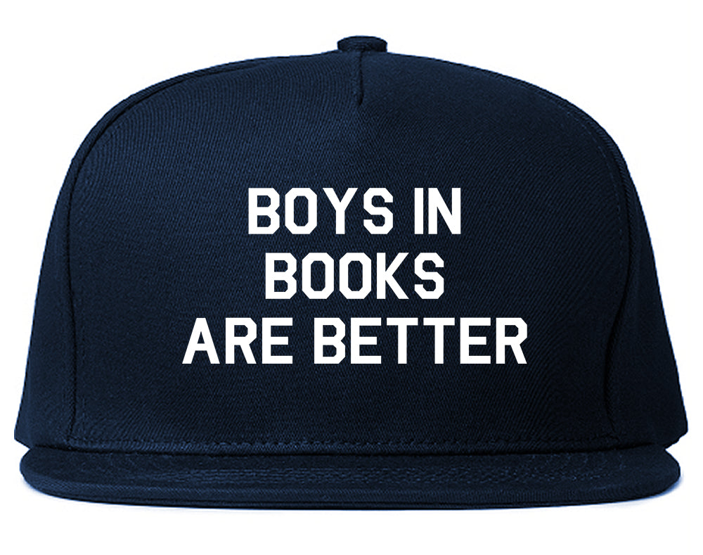 Boys In Books Are Better Reading Blue Snapback Hat