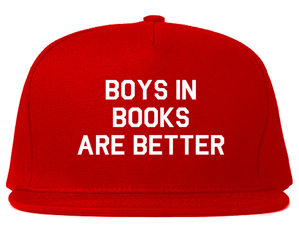 Boys In Books Are Better Reading Red Snapback Hat