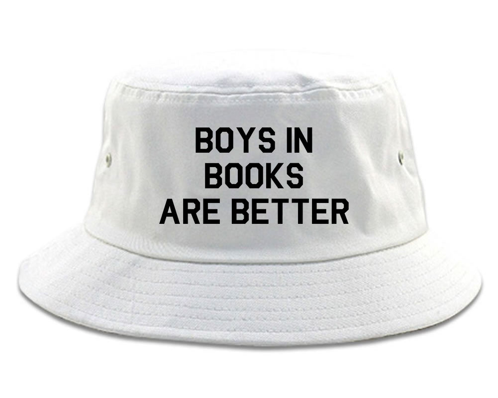 Boys In Books Are Better Reading White Bucket Hat