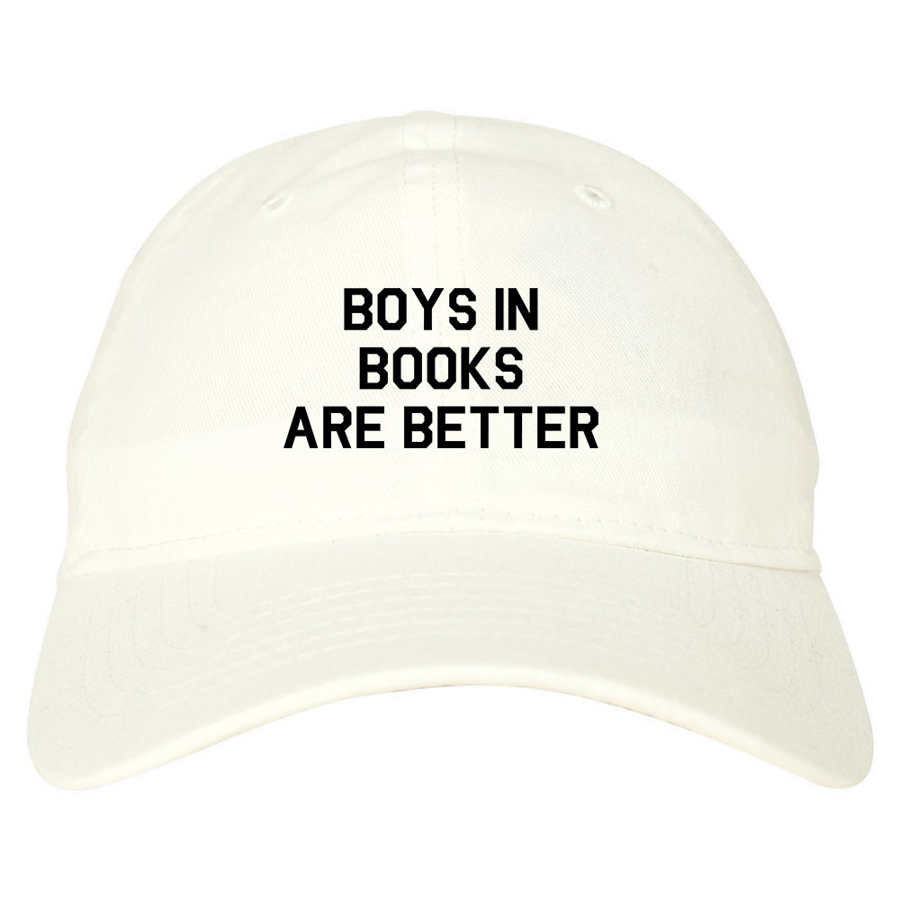 Boys In Books Are Better Reading White Dad Hat