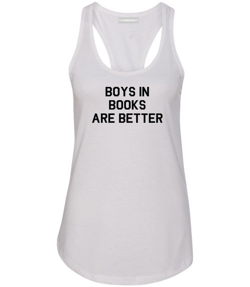 Boys In Books Are Better Reading White Racerback Tank Top