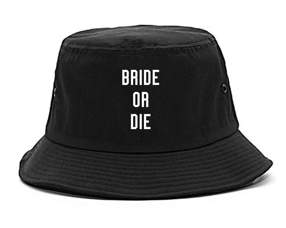 Bride Or Die Engaged black Bucket Hat