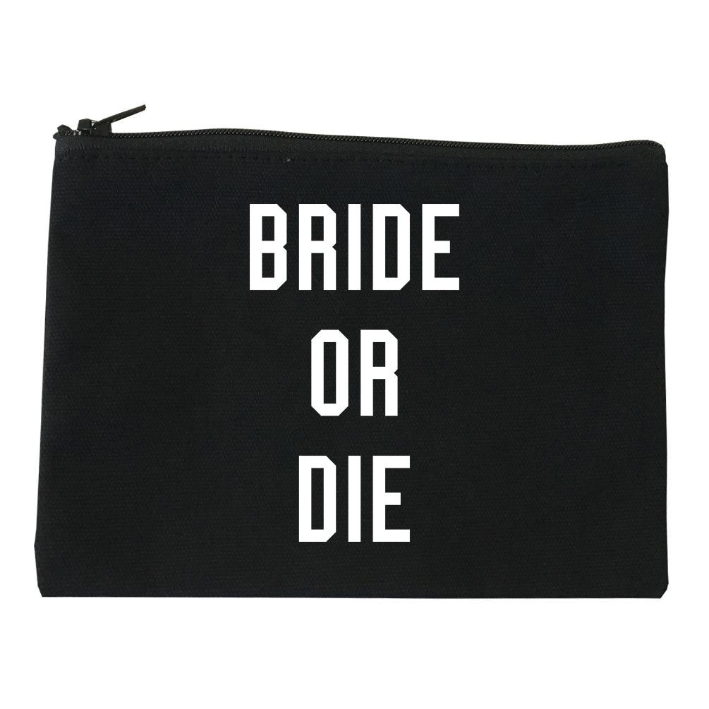 Bride Or Die Engaged black Makeup Bag
