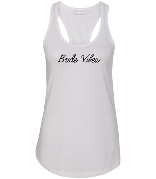 Bride Vibes Bachelorette White Womens Racerback Tank Top