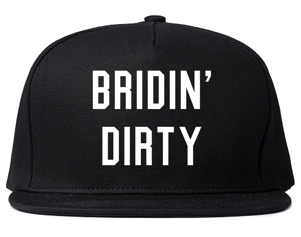 Bridin Dirty Engaged Black Snapback Hat
