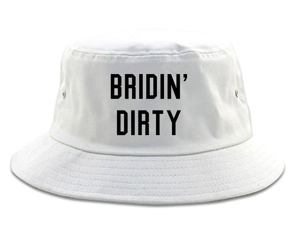 Bridin Dirty Engaged white Bucket Hat