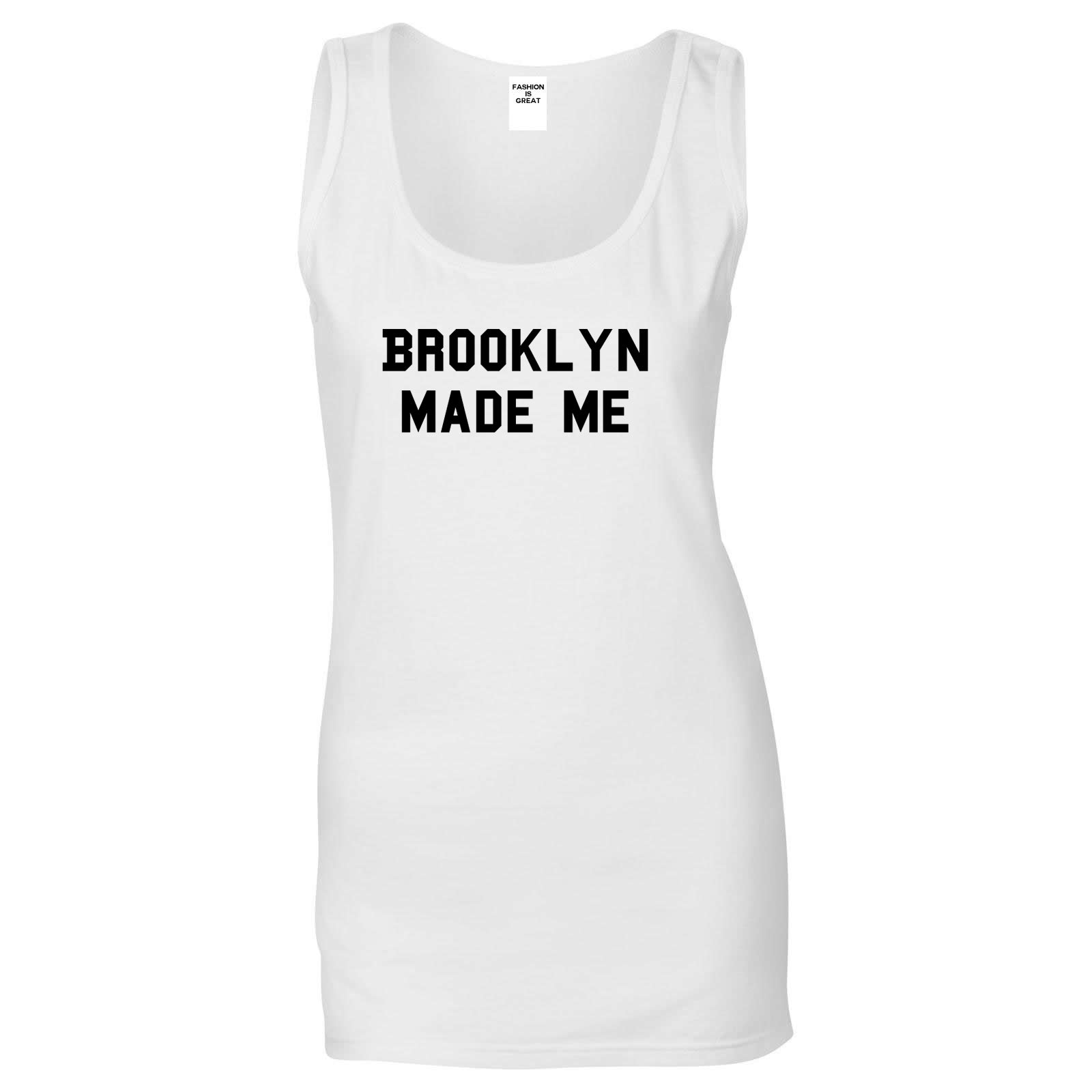 Brooklyn Made Me Tank Top