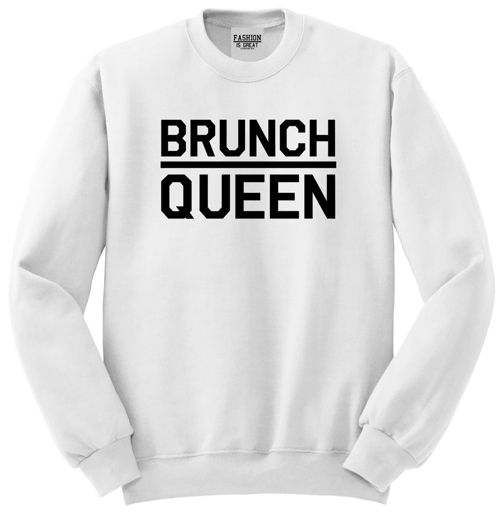 Brunch Queen Food White Womens Crewneck Sweatshirt
