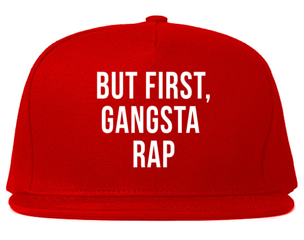 But First Gangsta Rap Music Snapback Hat Red