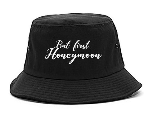 But First Honeymoon Wedding Black Bucket Hat