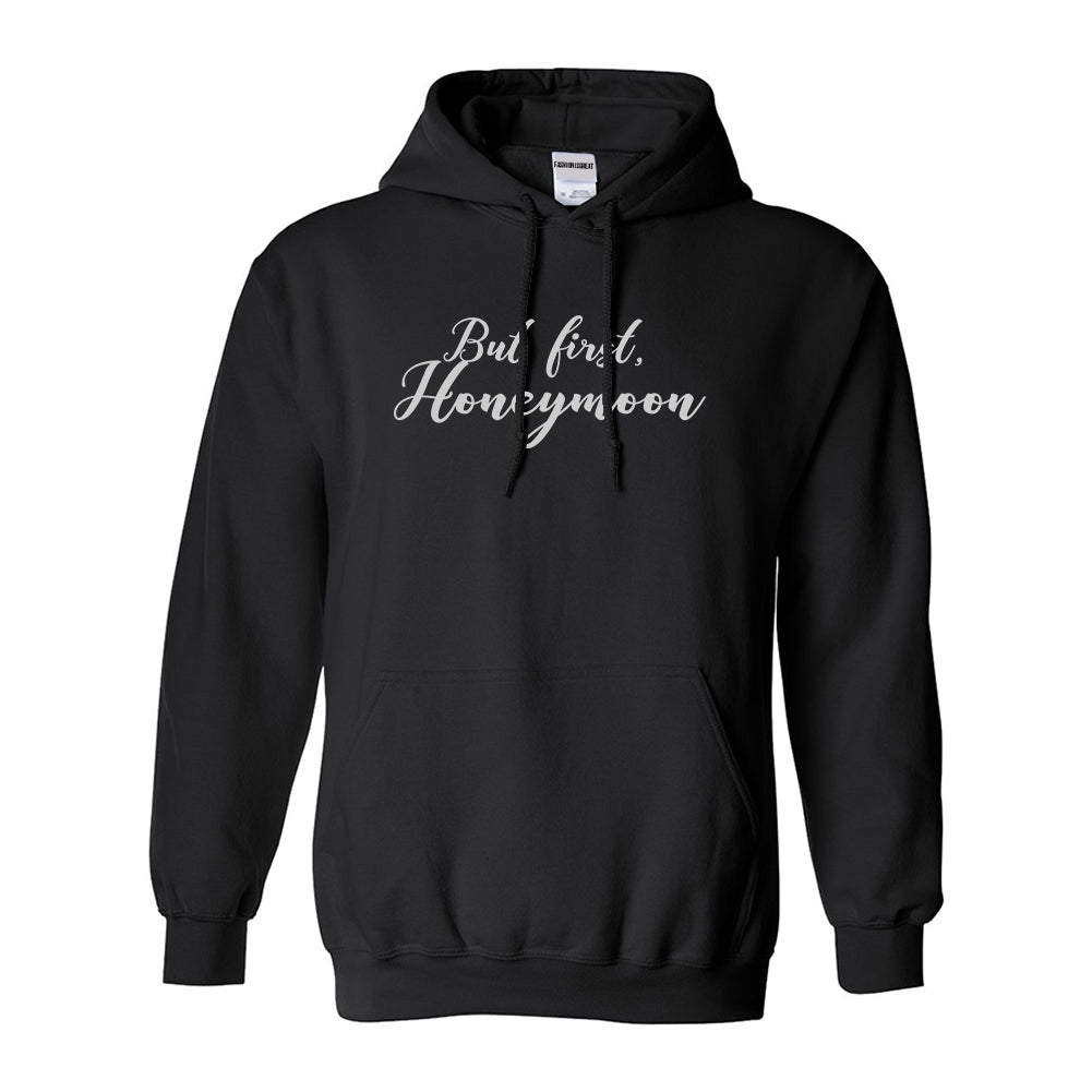But First Honeymoon Wedding Black Pullover Hoodie