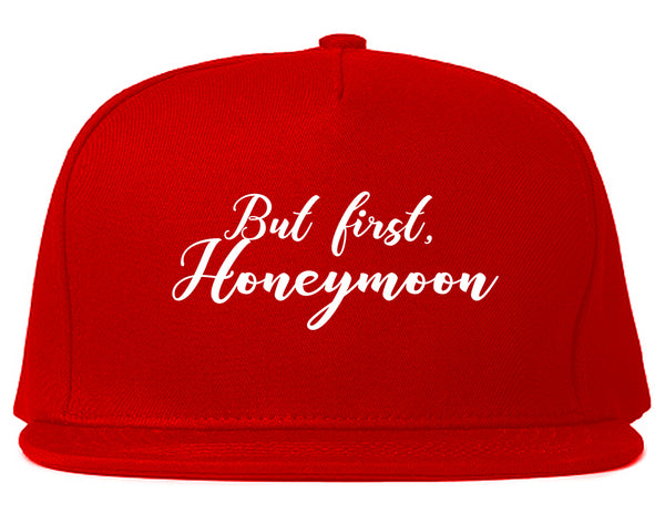 But First Honeymoon Wedding Red Snapback Hat