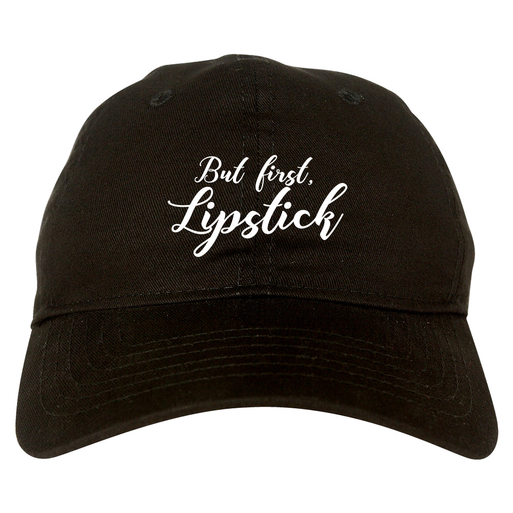 But First Lipstick Makeup Black Dad Hat